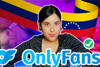 como abrir onlyfans en venezuela sin pasaporte|Descubre cómo ganar dinero en Venezuela con。